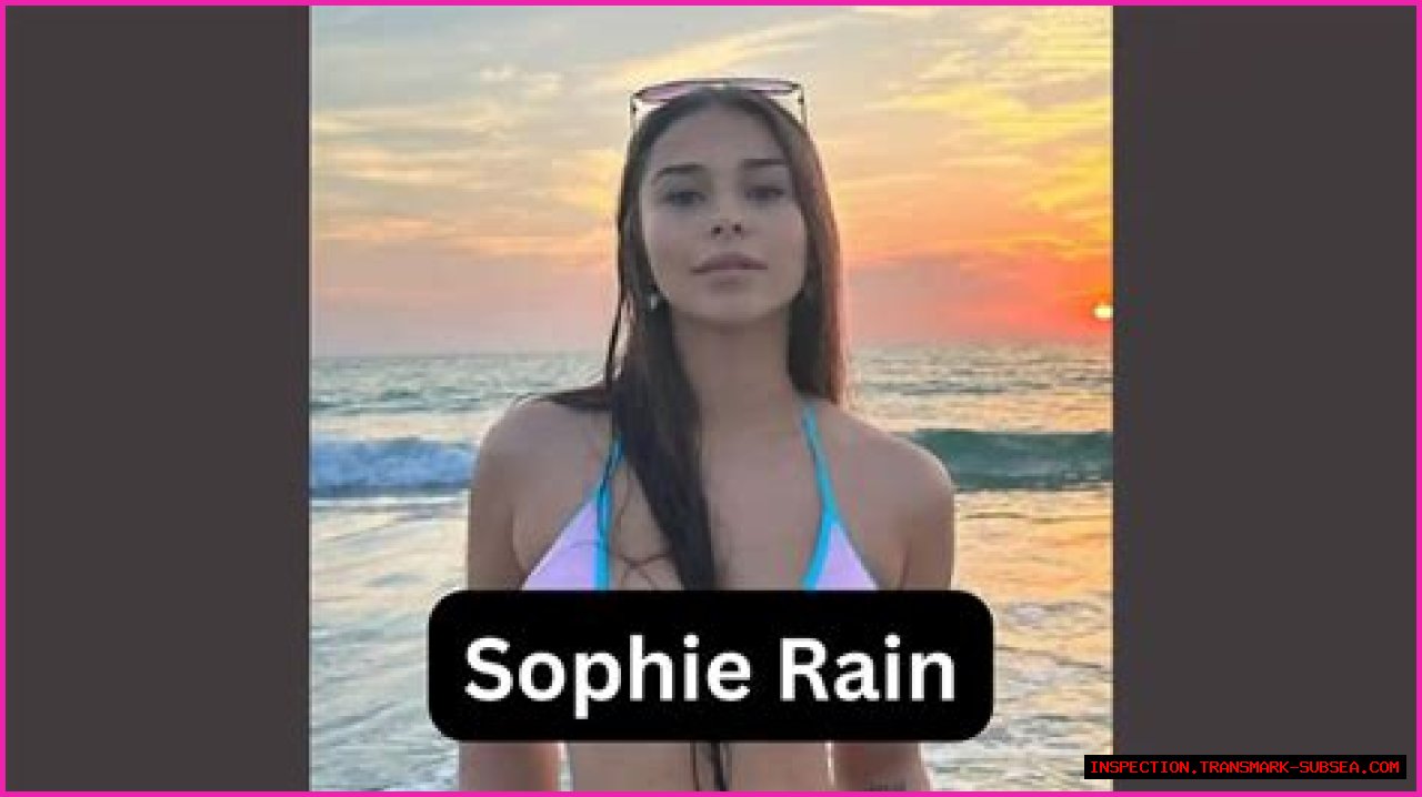 Sophie Rain Of Leak: The Enigmatic Story Behind The Controversy
